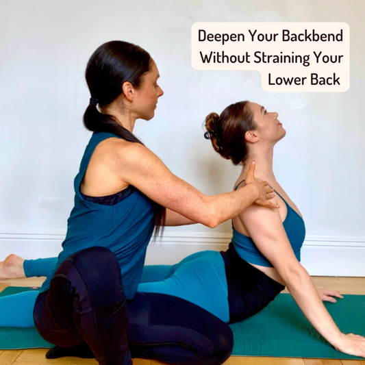 Deepen Your Backbend Without Straining Your Lower Back